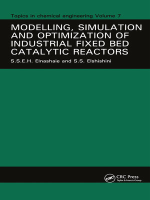 cover image of Modelling, Simulation and Optimization of Industrial Fixed Bed Catalytic Reactors